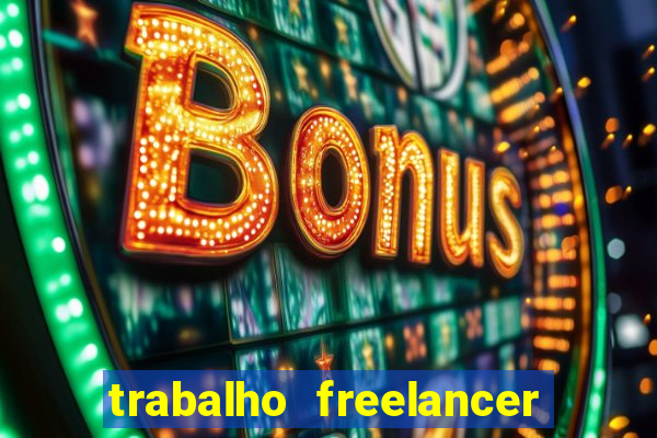 trabalho freelancer online digitador